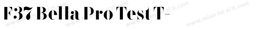 F37 Bella Pro Test T字体转换